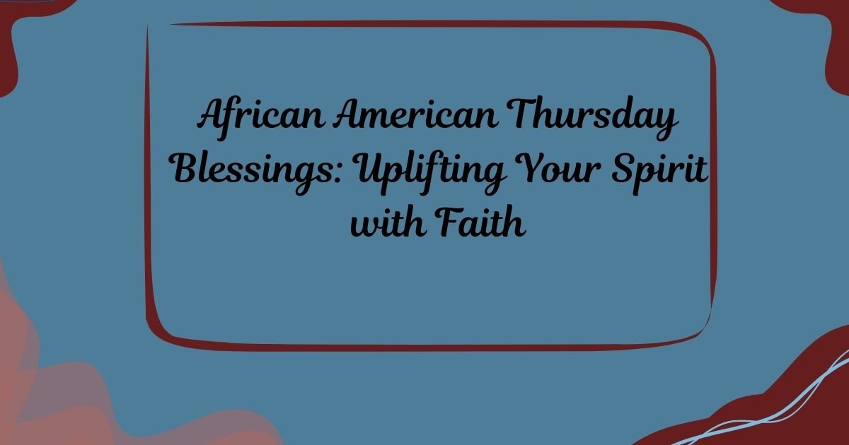 African American Thursday Blessing