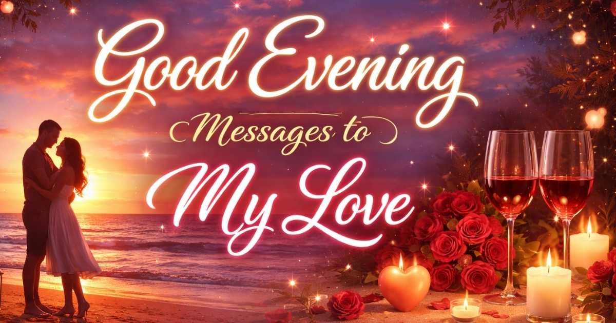 Good Evening Messages to My Love