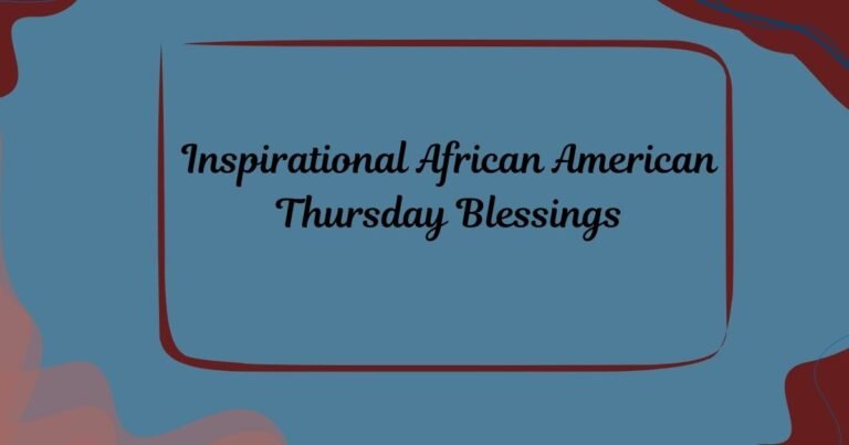 Inspirational African American Thursday Blessings