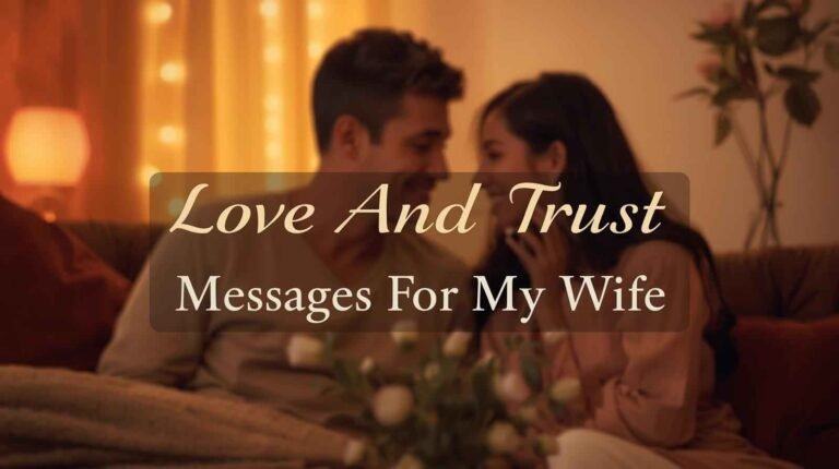 Love And Trust Messages For My Wife