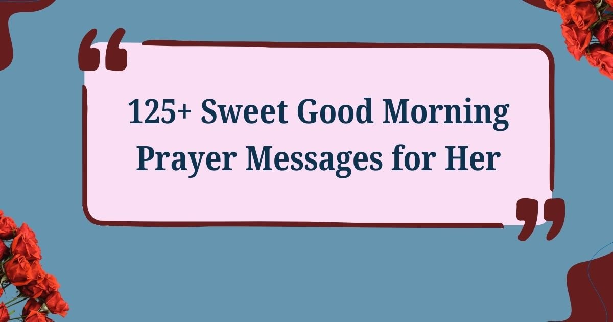 Sweet Good Morning Prayer Messages for Her