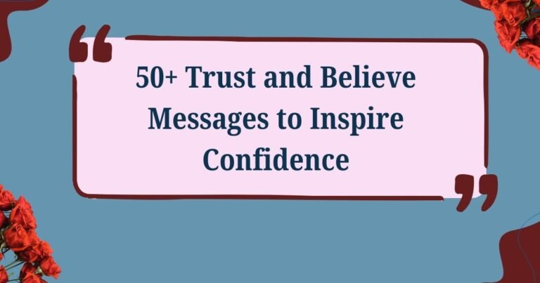 Trust and Believe Messages