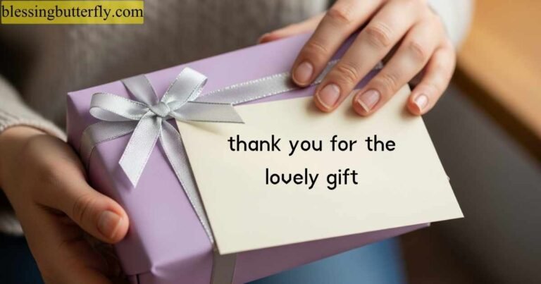 thank you for the lovely gift