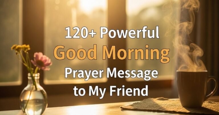 Good Morning Prayer Message to My Friend