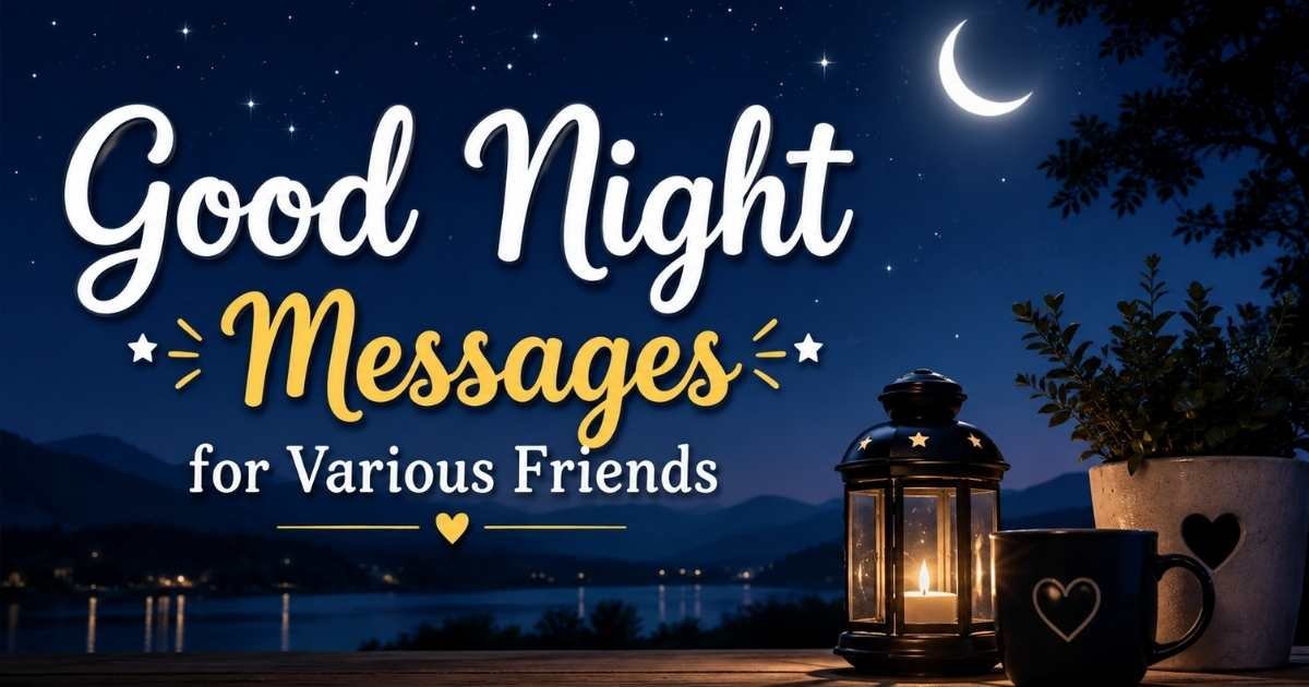 Good Night Messages for Various Friends