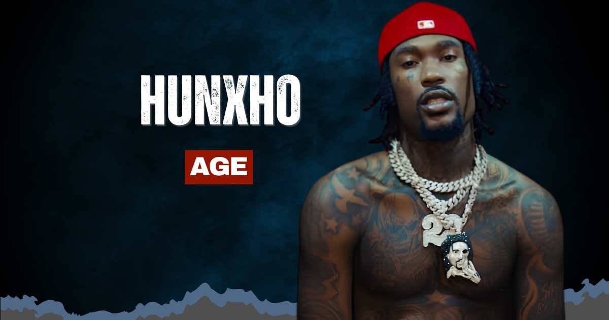 Hunxho Age